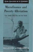 Microfinance and Poverty Alleviation: Case Studies from Asia and the Pacific (Global Development & the Environment) 1855676435 Book Cover