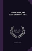 Cumner's Son and Other South Sea Folk 1515044947 Book Cover