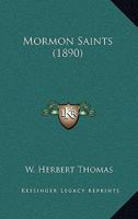 Mormon Saints (Classic Reprint) 3743334313 Book Cover