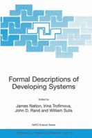 Formal Descriptions of Developing Systems (NATO Science Series II: Mathematics, Physics and Chemistry)