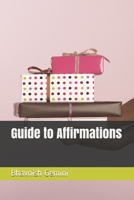 Guide to Affirmations null Book Cover