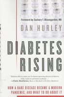 Diabetes Rising: How a Rare Disease Became a Modern Pandemic, and What to Do about It 1607148307 Book Cover