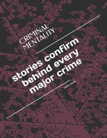 10 stories confirm behind every major crime (mentally controversy): mentally controversy B09CTRQ8PV Book Cover