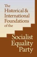 The Historical and International Foundations of the Socialist Equality Party 1893638073 Book Cover