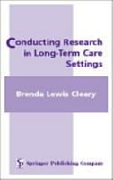 Conducting Research in Long-Term Care Settings 082611895X Book Cover