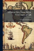 Storia Dell'america, Volumes 27-28 1148946276 Book Cover