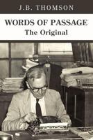 WORDS OF PASSAGE: The Original 1477128158 Book Cover