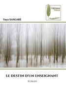 Le Destin d'Un Enseignant (French Edition) 6208851769 Book Cover