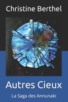 Autres Cieux: La Saga des Annunaki B093RV528G Book Cover