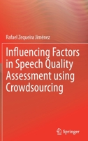 Influencing Factors in Speech Quality Assessment using Crowdsourcing 3030933091 Book Cover