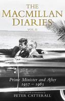 The Macmillan Diaries II, 1959-66 1405047216 Book Cover