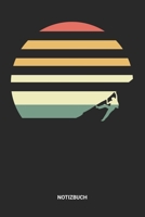 Notizbuch: A5 Notizheft mit punktierten Linien f�r Retro Vintage Klettern Freunde. Ideales Outdoor Journal oder Notizbuch. Perfektes Tagebuch oder Taschenbuch als Geschenk f�r Kletterer Bersteiger und 1699220204 Book Cover