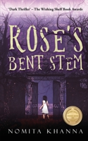 Rose’s Bent Stem: ‘Dark Thriller’ – The Wishing Shelf Book Awards 1636337430 Book Cover