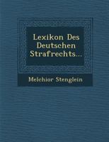 Lexikon Des Deutschen Strafrechts... 1249968259 Book Cover