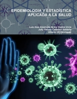 EPIDEMIOLOGIA Y ESTADÍSTICA APLICADA A LA SALUD 1794858997 Book Cover