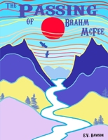 The Passing of Brahm McFee 1533626030 Book Cover