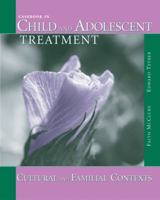 Casebook in Child and Adolescent Treatment: Cultural and Familial Contexts 0534529402 Book Cover