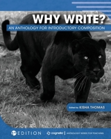 Why Write?: An Anthology for Introductory Composition 1516543734 Book Cover