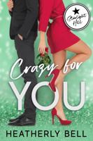 Crazy for You: includes Only You, a novella 1736629573 Book Cover