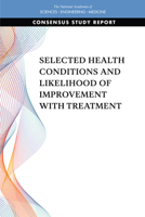 Selected Health Conditions and Likelihood of Improvement with Treatment 0309670950 Book Cover