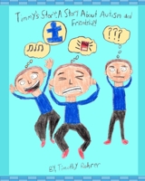 TImmy's Story: A Story About Autism and Friendship! 0578840707 Book Cover