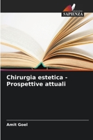 Chirurgia estetica - Prospettive attuali (Italian Edition) 6630020561 Book Cover