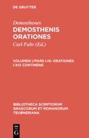 Orationes, vol. I, pars I-III: Orationes I-XIX continens 3598712545 Book Cover