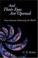 And Their Eyes are Opened: Story Sermons Embracing the World 0827200528 Book Cover