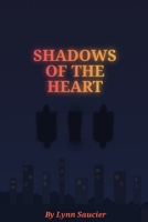 Shadows of the Heart (Reeves and Associates) B0F8W6B4YV Book Cover