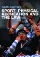 Sport, Physical Recreation and the Law 0415321859 Book Cover
