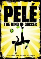 Pele: The King of Soccer 1626727554 Book Cover