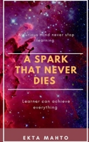 A Spark That Never Dies B0BW9D3LZM Book Cover