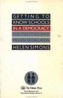 Getting to Know Schools in a Democracy 1850001480 Book Cover