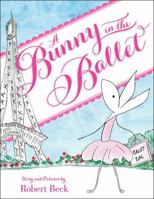 A Bunny in the Ballet 0545429307 Book Cover