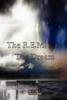 The R.E.M. Life: The Dream 161170071X Book Cover