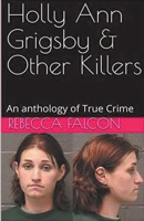 Holly Ann Grigsby & Other Killers B0CVKZ9333 Book Cover