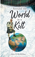 Around The World In A Kilt 1960861336 Book Cover