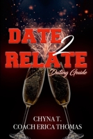 Date to Relate: Purpose Dating Guide 166712756X Book Cover