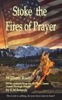 Stoke the Fires of Prayer 1984384899 Book Cover