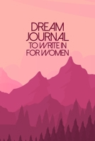 Dream Journal To Write In For Women: A Guided Notebook Diary With Prompts To Record All Your Dreams 1692500953 Book Cover