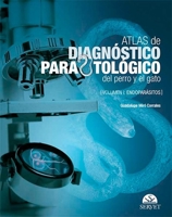 Atlas de diagnóstico parasitológico del perro y el gato. Volumen I: Endoparásitos (Spanish Edition) 8416315388 Book Cover