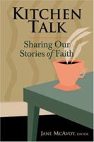 Kitchen Talk: Sharing Our Stories of Faith 0827219008 Book Cover