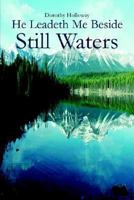 He Leadeth Me Beside Still Waters 1414014198 Book Cover