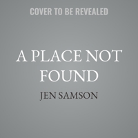 A Place Not Found B0GGFPMM2L Book Cover