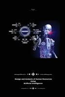 Design and analysis of human resources Using artificial intelligence 1805249762 Book Cover
