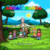 Abracadabra: Tapping your way to happiness 0473597640 Book Cover