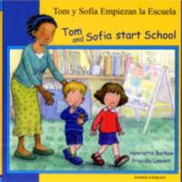 Tom and Sofia Start School 1844445801 Book Cover