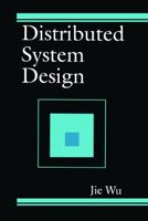 Distributed System Design 0849331781 Book Cover