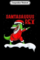 Composition Notebook: Christmas Dabbing Santa Dinosaur T Rex Fun Santasaurus Rex Journal/Notebook Blank Lined Ruled 6x9 100 Pages 1709865199 Book Cover