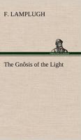 The Gnosis Of The Light 9356082871 Book Cover
